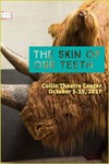 The Skin of Our Teeth- October 5th, 2017